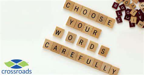 ChoosingYourWords(andActions)Carefully