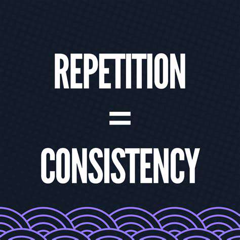 ConsistencyisKey:RoutineandRepetition